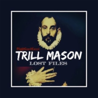 Trill Mason: Lost Files