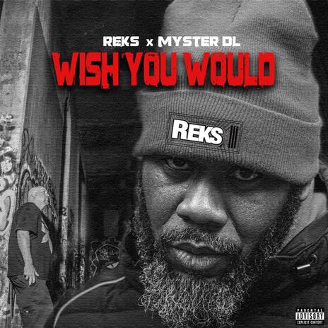 Wish You Would ft. Myster DL | Boomplay Music