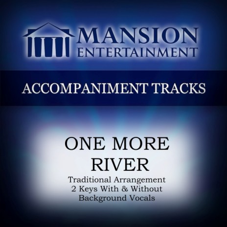 One More River (High Key E-F Without Bgvs) | Boomplay Music