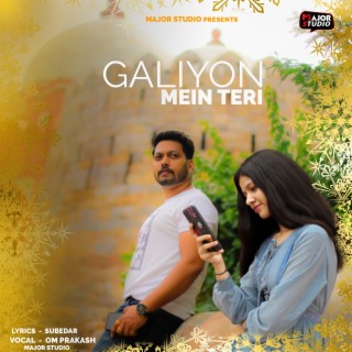 Galiyon Mein Teri