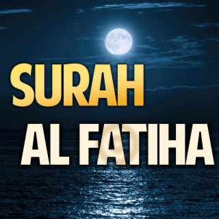 Surah Al Fatiha | Quran Recitation Surat Al Fatihah سورة الفاتحة