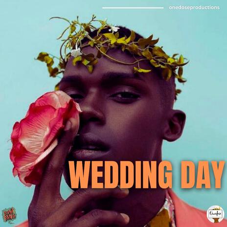 Wedding Day | Boomplay Music