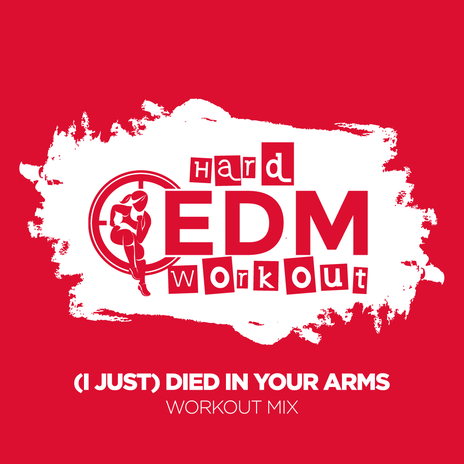 (I Just) Died In Your Arms (Workout Mix 140 bpm) | Boomplay Music