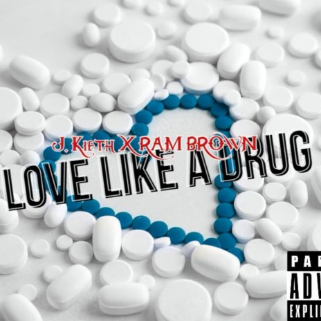 Love Like A Drug ft. Ram Brown | Boomplay Music