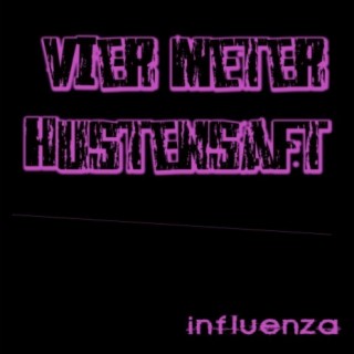 Vier Meter Hustensaft