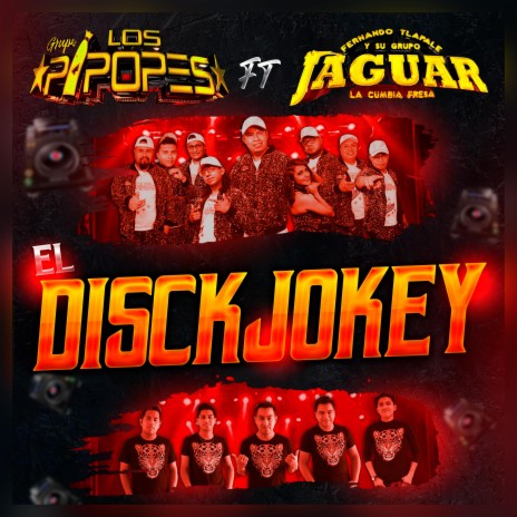 El disckjokey ft. Fernando Tlapale y su grupo Jaguar