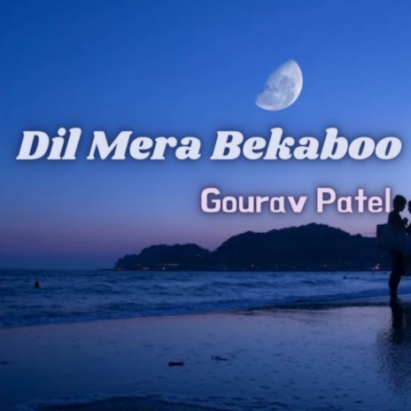 Dil Mera Bekaboo | Boomplay Music