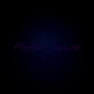 Mental Suicide
