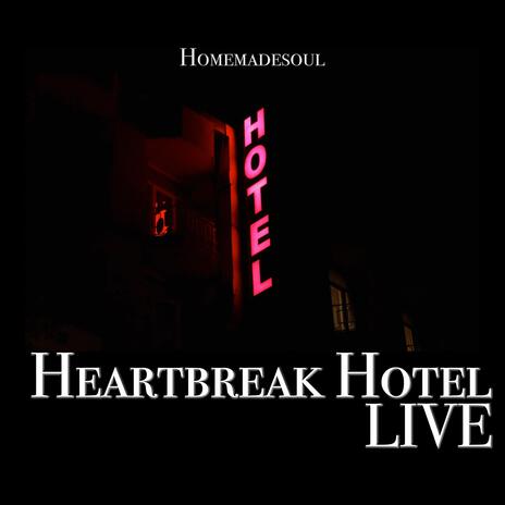 Heartbreak Hotel (Live) | Boomplay Music