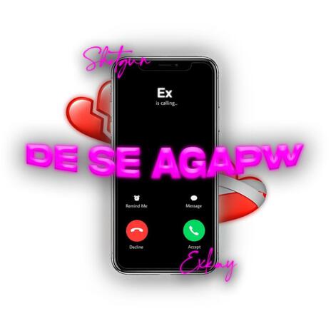 DE SE AGAPW ft. ExKay | Boomplay Music