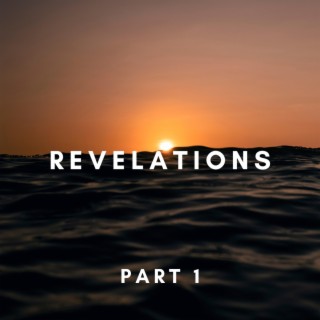 Revelations Part 1: The Deep End
