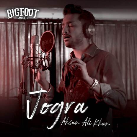 Jogra ft. Ahsan Ali Khan | Boomplay Music