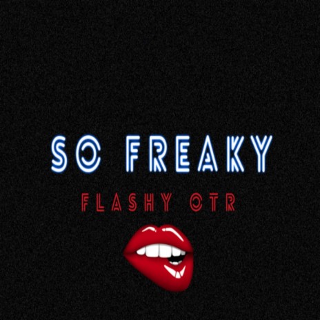 So Freaky | Boomplay Music