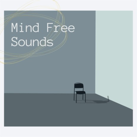 Mind-free Sound Worlds (Loopable sequence) | Boomplay Music
