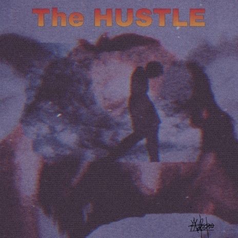 The HUSTLE | Boomplay Music