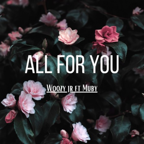 All for You ft. Muby | Boomplay Music