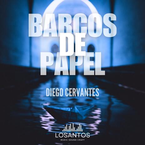 Barcos de papel | Boomplay Music