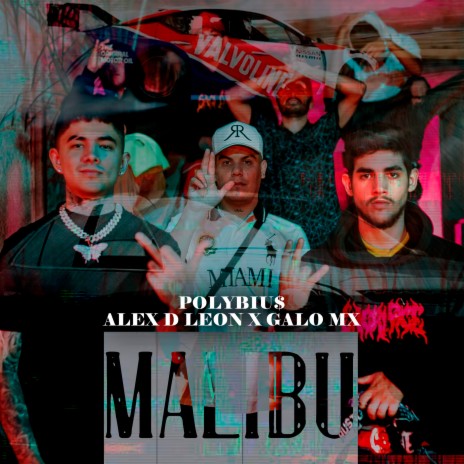 Malibu ft. Galo mx & alex d leon | Boomplay Music