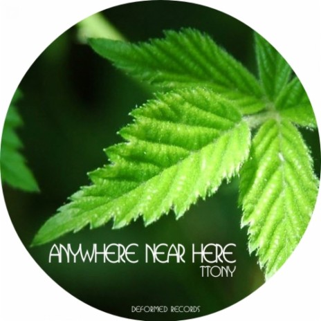 Anywhere Near Here (Original Mix) | Boomplay Music