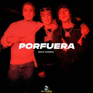 PORFUERA