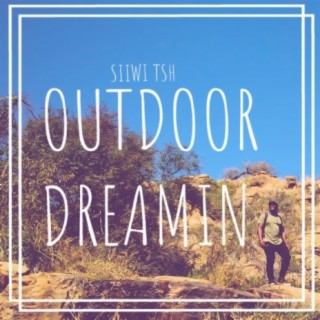 Outdoor Dreamin