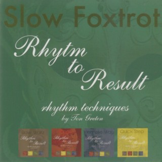 Rhythm to Result: Slow Foxtrot