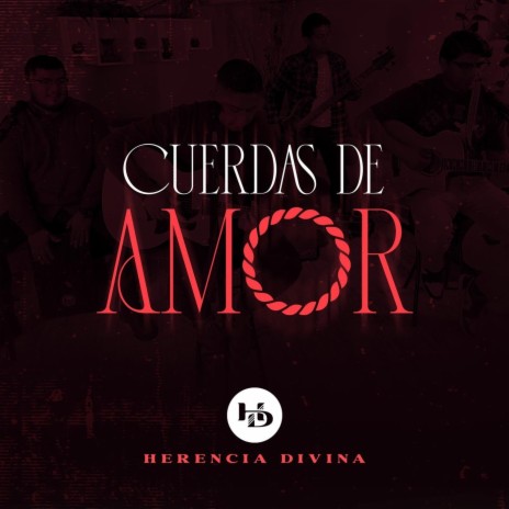 Cuerdas de Amor | Boomplay Music