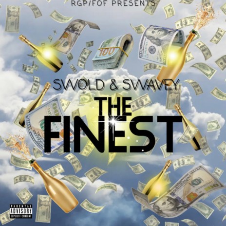 The Finest ft. Swavey | Boomplay Music