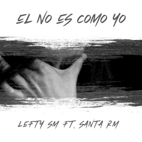El No Es Como Yo ft. Santa RM | Boomplay Music