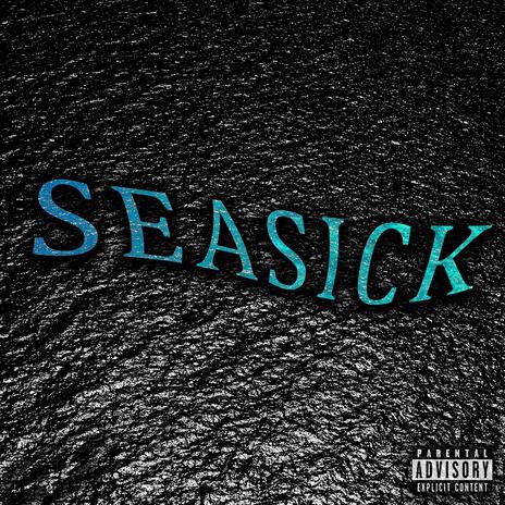 SEASICK | Boomplay Music