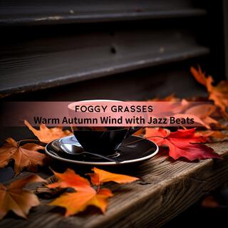 Warm Autumn Wind with Jazz Beats