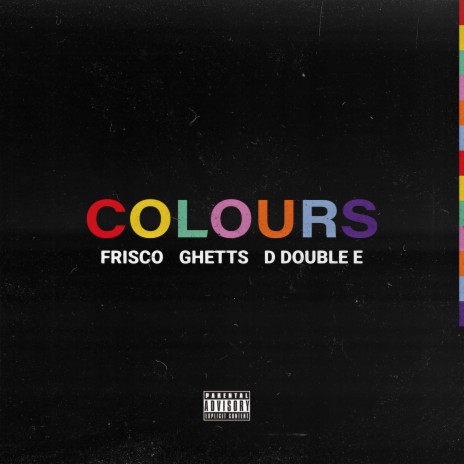 Colours ft. Ghetts & D Double E