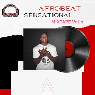 Afrobeat Sensational Mixtape Vol.1