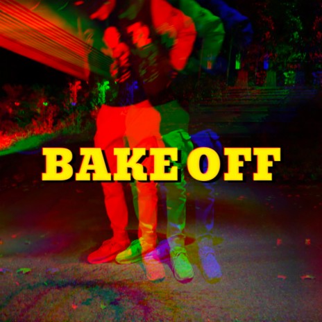 BAKE OFF | Boomplay Music