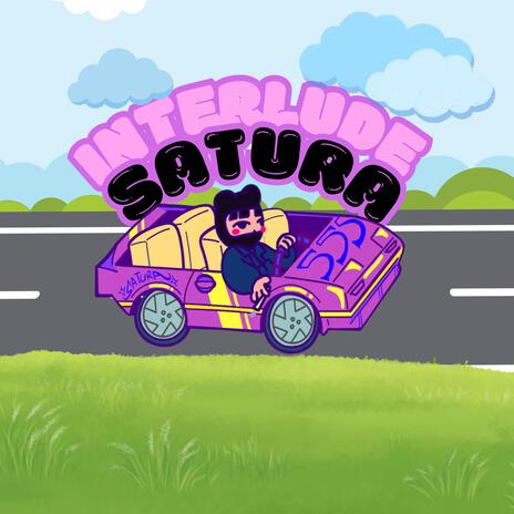 SATURA INTERLUDE | Boomplay Music