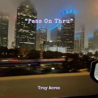 Pass On Thru lyrics | Boomplay Music