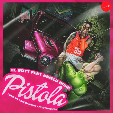 Pistola ft. El Rott & Cincosiethe | Boomplay Music
