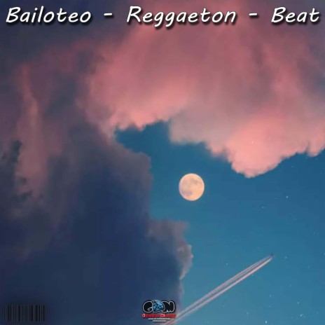 Bailoteo - Reggaeton - Beat | Boomplay Music