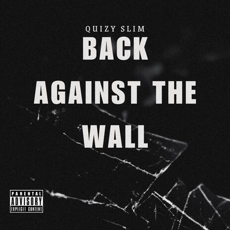 Back Against The Wall