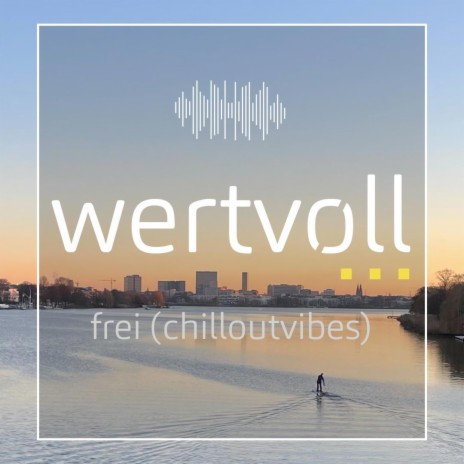 frei (chilloutvibes) | Boomplay Music