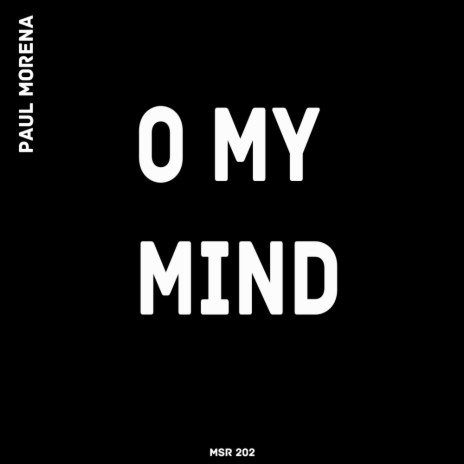 O My Mind (Original Mix)