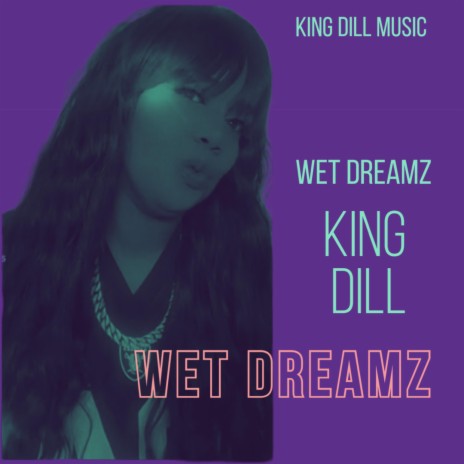 WET DREAMZ | Boomplay Music