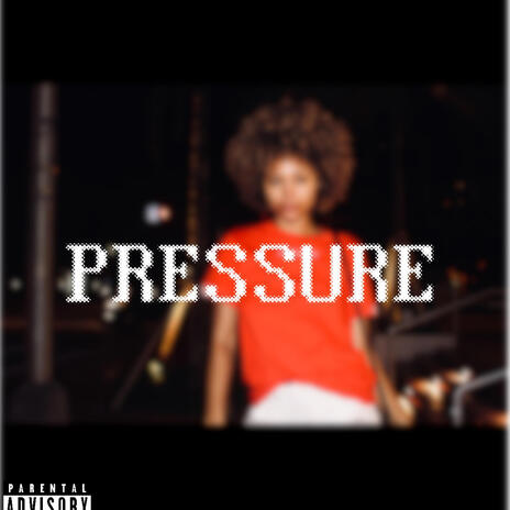 Pressure ft. JWxndur | Boomplay Music