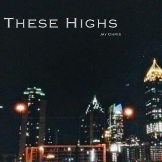 These Highs lyrics | Boomplay Music