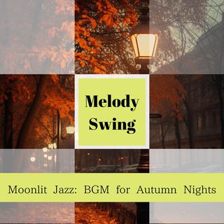 Moonlit Jazz: Bgm for Autumn Nights