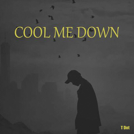 CMD (Cool Me Down) | Boomplay Music