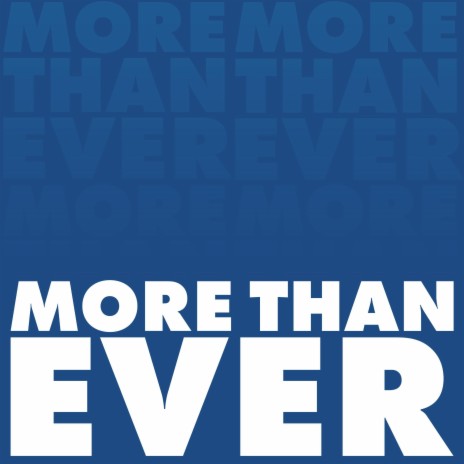 More Than Ever | Boomplay Music