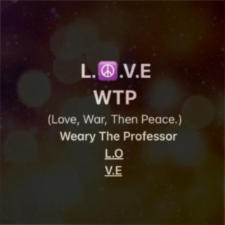 LOVE, WAR, THEN PEACE (The Hitmakerz)