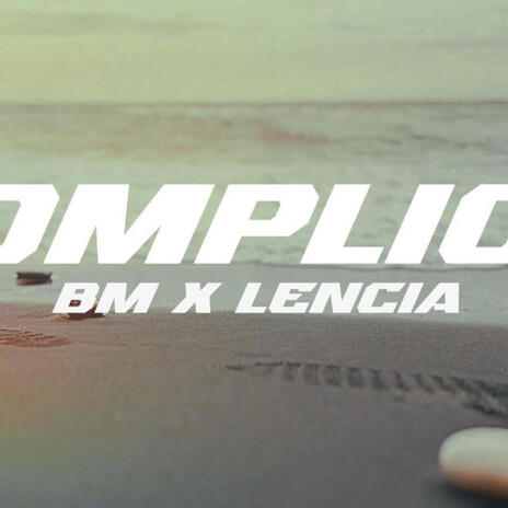 Complice ft. Lencia & Gvng Boyz Music | Boomplay Music