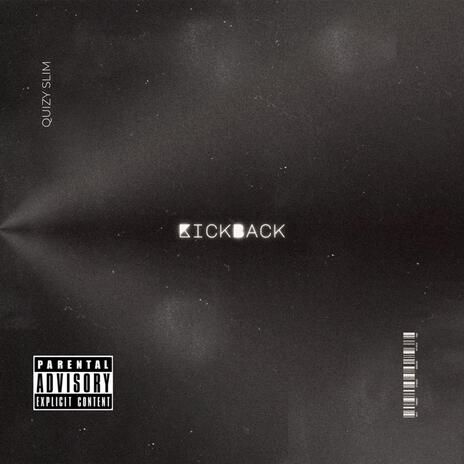 Kickback | Boomplay Music